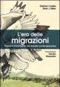 L’era delle migrazioni: Popoli in movimento nel mondo contemporaneo