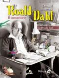 Roald Dahl. Il cantastorie