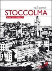 Stoccolma. Ritratto di una città