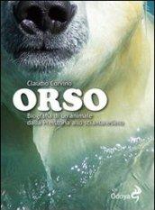 Orso. Biografia di un animale dalla preistoria allo sciamanesimo