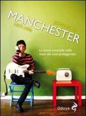 Manchester 1977-1996. La scena musicale nella voce dei suoi protagonisti