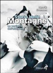 Storia delle montagne. La vertigine dell'altitudine