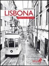 Lisbona. Ritratto di una città