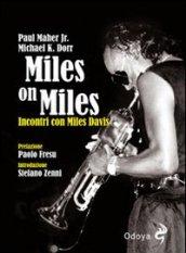 Miles on Miles. Incontri con Miles Davis