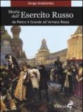 Storia dell'esercito russo. Da Pietro il Grande all'Armata Rossa