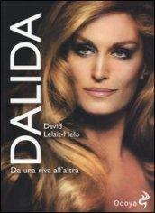 Dalida. Da una riva all'altra