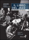 Il libro del jazz. Dal ragtime al XXI secolo