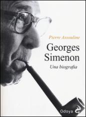 Georges Simenon. Una biografia