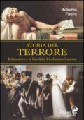 Storia del terrore. Robespierre e la fine della rivoluzione francese