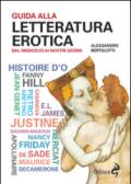 Guida alla letteratura erotica. Dal Medioevo ai giorni nostri