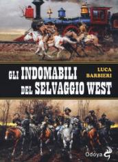 Gli indomabili del selvaggio West