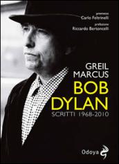 Bob Dylan. Scritti 1968-2010