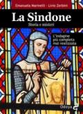 La Sindone. Storia e misteri