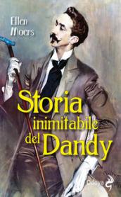 Storia inimitabile del dandy