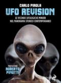 Ufo revision. Le vicende ufologiche minori nel panorama storico contemporaneo