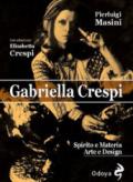 Gabriella Crespi. Spirito e materia, arte e design