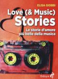 Love (& music) stories. Le storie d'amore più belle della musica