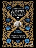 Le nozze alchemiche di Aleister Crowley. Itinerari letterari con la grande bestia
