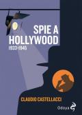 Spie a Hollywood (1933-1945)