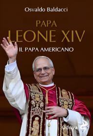 Papa Leone XIV. Il papa americano