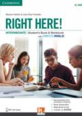 Right here! Intermediate. Student's pack: Start book, Work book, Skills book. Con INVALSI. Per le Scuole superiori. Con espansione online