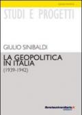 La geopolitica in Italia (1939-1942)