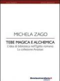 Tebe magica e alchemica. L'idea di biblioteca nell'Egitto romano: la collezione Anastasi