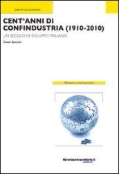 Cent'anni di Confindustria (1910-2010). Un secolo di sviluppo italiano. E-book. Formato ePub