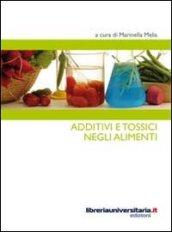 Additivi e tossici negli alimenti