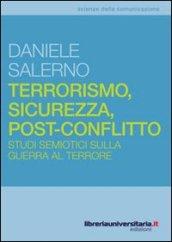 Terrorismo, sicurezza, post-conflitto