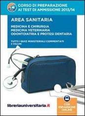 Corso di preparazione ai test di ammissione 2013-2014. Area sanitaria: Medicina e chirurgia. Medicina veterinaria. Odontoiatria e protesi. Con aggiornamento online (3 vol.)