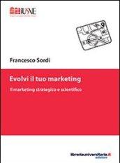 Evolvi il tuo marketing