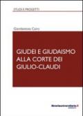 Giudei e giudaismo alla corte dei Giulio-Claudi