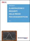 Elaborazione e requisiti delle prove psicodiagnostiche. Test 1