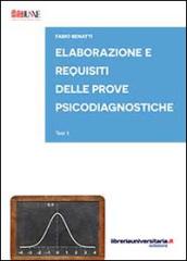 Elaborazione e requisiti delle prove psicodiagnostiche. Test 1