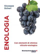 Enologia. Con elementi di chimica viticolo-enologica