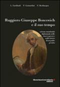 Ruggiero Giuseppe Boscovich e il suo tempo