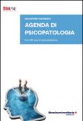 Agenda di psicopatologia. Con 200 quiz di autovalutazione