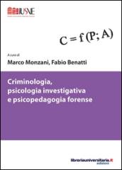 Criminologia, psicologia investigativa e psicopedagogia forense