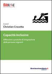 Capacità inclusive. Riflessioni e pratiche di integrazione delle persone migranti