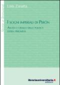 I sogni imperiali di Peron. Ascesa e crollo della politica estera peronista