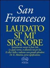 Laudato si' mi' signore