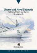 Livorno and naval shipyards traditions, history and current developments