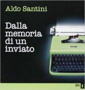 Dalla memoria di un inviato