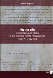 Suvereto. Contributo alla storia di un comune rurale maremmano (XII-XIV secolo)