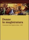 Donne in magistratura. L'Associazione donne magistrato italiane. ADMI