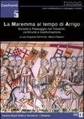 La Maremma al tempo di Arrigo. Società e paesaggio nel Trecento. Continuità e trasformazione