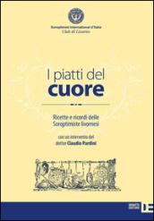 I piatti del cuore. Ricette e ricordi delle Soroptimiste livornesi