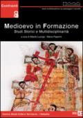 Medioevo in fomazione. Studi storici e multidisciplinarità