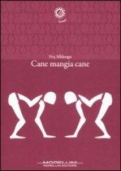 Cane mangia cane